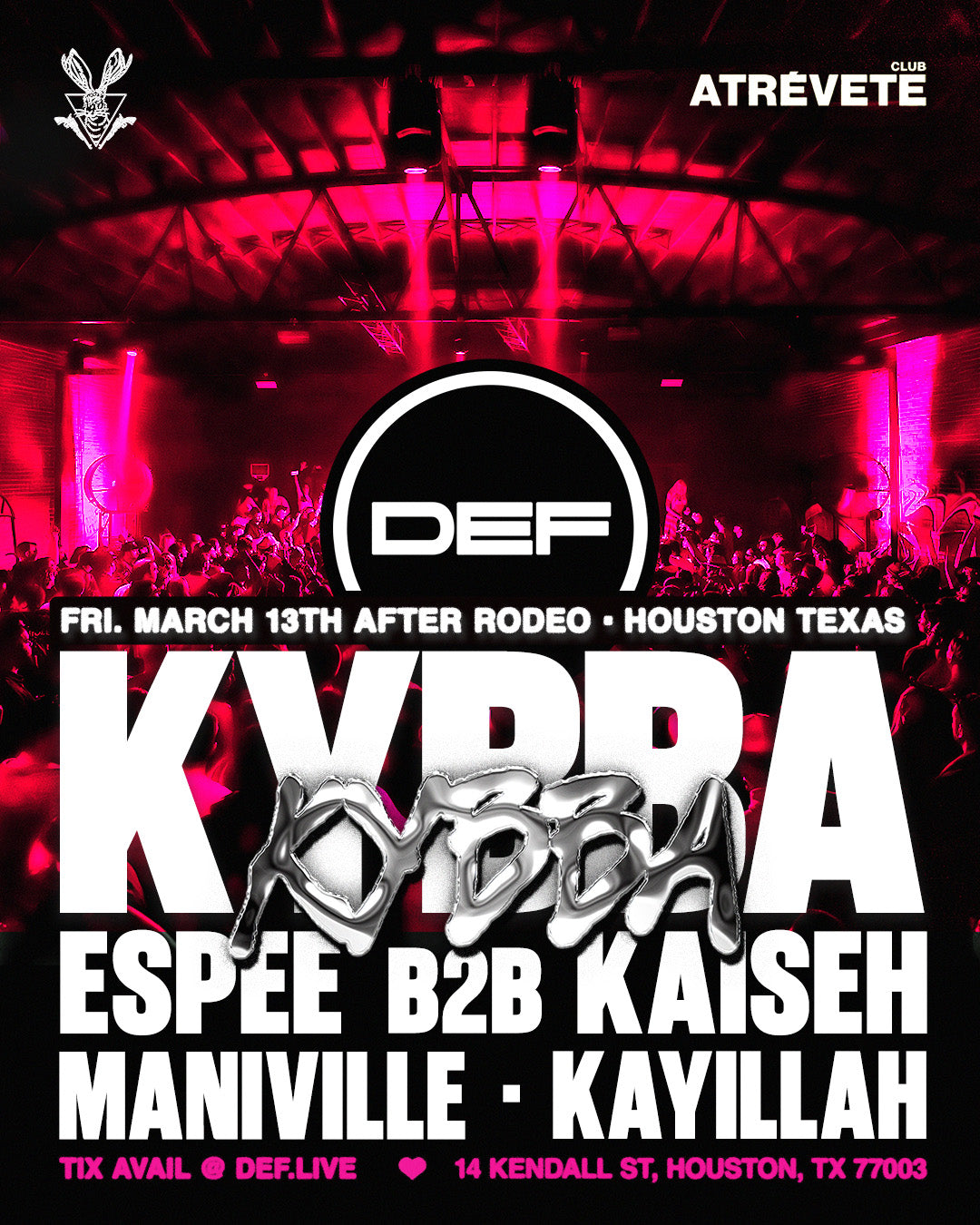 KYBBA, ESPEE b2b KAISEH, MANIVILLE, KAYILLAH at DEF Houston