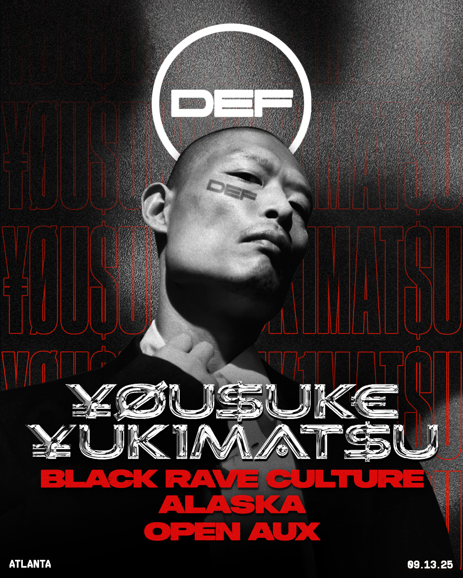 YOUSUKE YUKIMATSU, Black Rave Culture, Alaska, Fonderr at DEF Atlanta